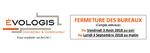 Affiche fermeture bureaux evologis ETE 2018